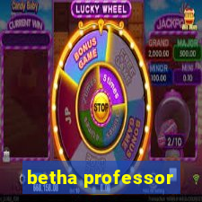 betha professor